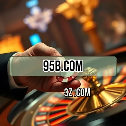 95b.com: Vantagens que Transformam Jogadores em VIPs